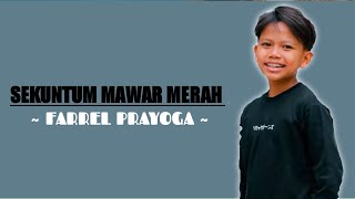 Download lagu SEKUNTUM MAWAR MERAH - FARREL PRAYOGA | [ LIRIK LAGU ] mp3