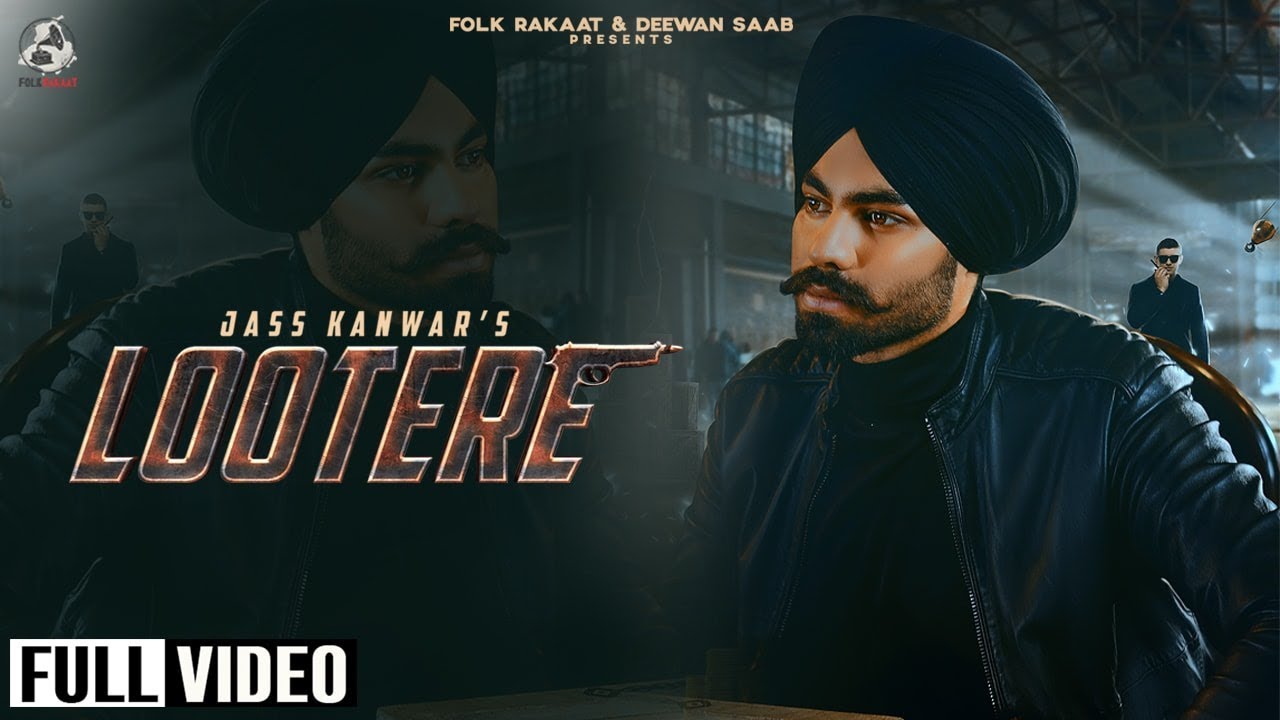 Lootere Lyrics - Jass Kanwar