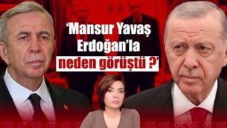 #canlı | MANSUR YAVAŞ ERDOĞAN'LA NEDEN GÖRÜŞTÜ ? | Özlem Gürses