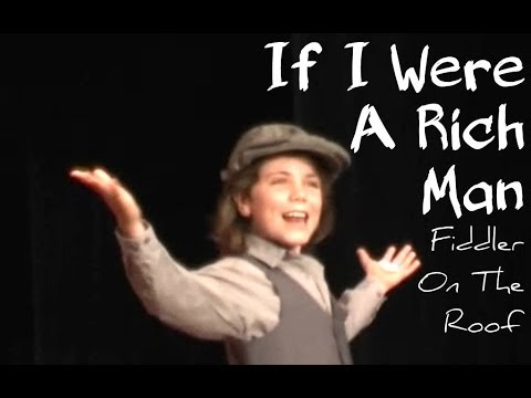 If I Were A Rich Man - Fiddler On The Roof