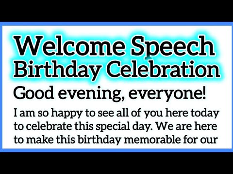 Welcome Speech for Birthday Party or Birthday Celebration in English 200 Words by Smile Please World