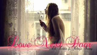 Love Next Door - Lil Eddie ft Khrys Ivory