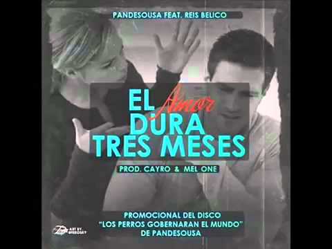 El Amor Dura 3 Meses - Pandesousa Ft. Reis Belico