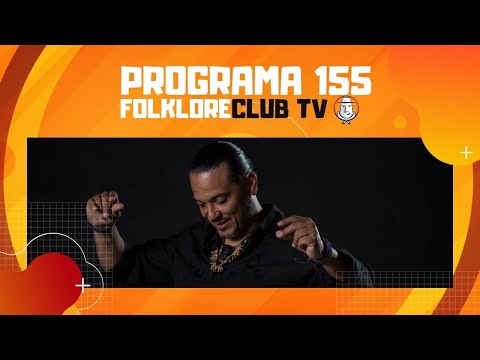 FolkloreCLUB TV: Programa 155 con El Indio Lucio Rojas