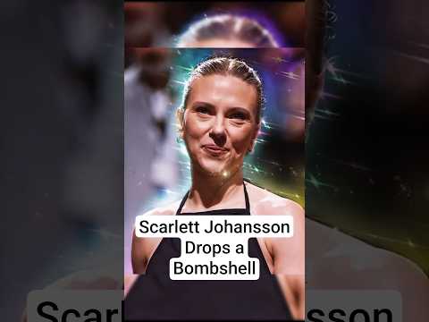 Scarlett Johansson Drops a Bombshell | Celebrity News #shorts