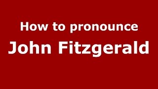 How to pronounce John Fitzgerald