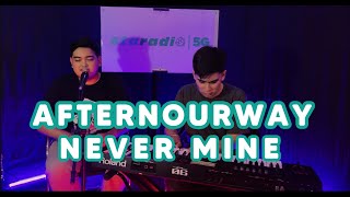 Download lagu STAR MUSIC SESSION | AFTERNOURWAY - NEVER MINE mp3
