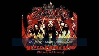 Rob Zombie - Never Gonna Stop HD