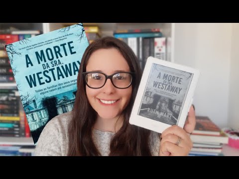 A MORTE DA SRA WESTAWAY, de Ruth Ware | Rotina Literária