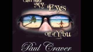 Paul Craver - Every Day I Have to Cry Some