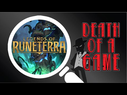 Death of a Game: Legends of Runeterra