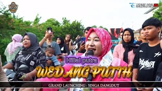 Download lagu WEDANG PUTIH || WINDA DWI LESTARI || GRAND LAUNCHING HILLAL PUTRA  mp3