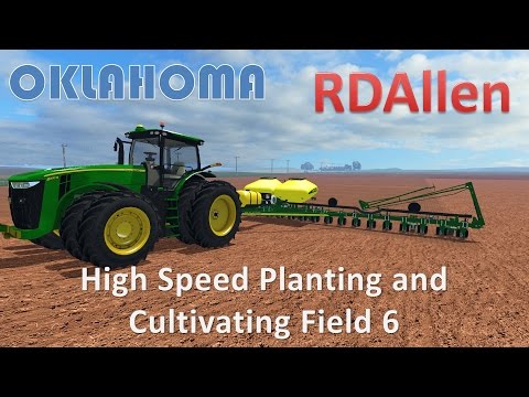 High Speed Planting and Cultivating Field 6 - Farming Simulator 15 Oklahoma