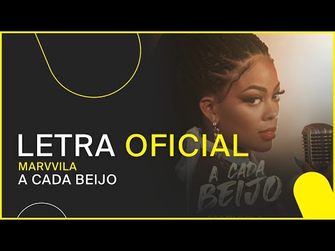 Marvvila - A Cada Beijo (Letra Oficial)
