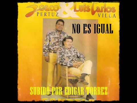 No es igual //Joaco Pertuz & Luis "el negro" Villa