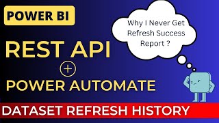 Dataset Refresh Report with Power BI Rest API and Power Automate | Track all your refresh Status