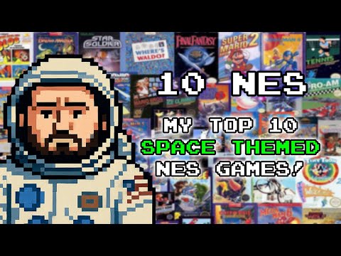 My Top 10 Best NES Space Games!