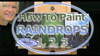 HOW TO PAINT RAINDROPS 3 Easy Ways! How to Draw and Paint Rain with Acrylics-Easy Beginner Tutorial