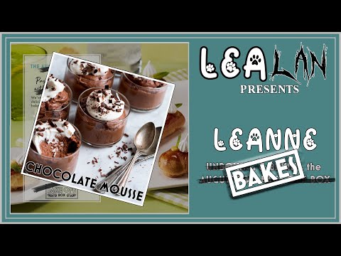 Leanne Bakes: Chocolate Mousse