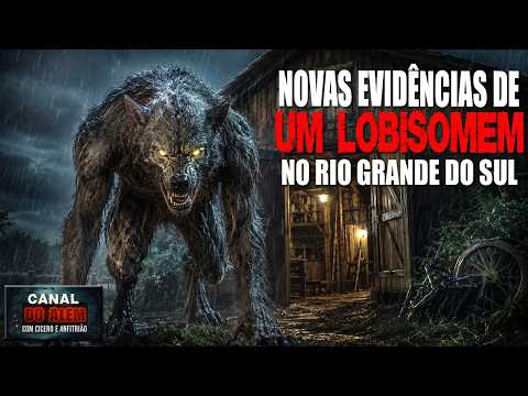 Novas Evidências da existência de um Lobisomem no Rio Grande do Sul [INÉDITO] - Relatos Da Fera