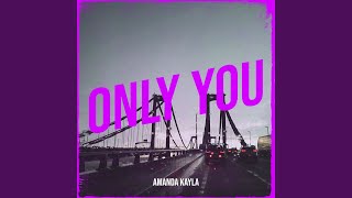 Only You