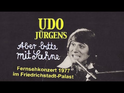 Udo Jürgens – Aber bitte mit Sahne (1977, DDR-Fernsehkonzert, Friedrichstadt-Palast)