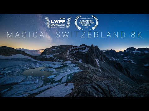 Magical Switzerland 8K - A Timelapse Adventure
