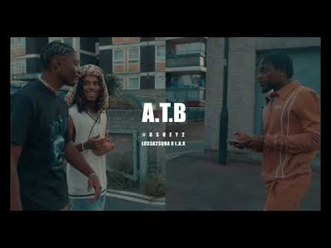 Lossa2Squa feat L.A.X - A.T.B #Oshey2 (speed up)