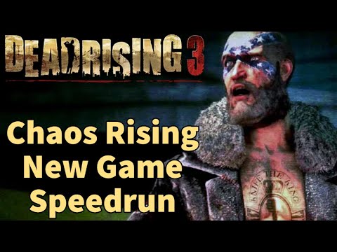 Dead Rising 3 Chaos Rising DLC New Game Speedrun in 32:05