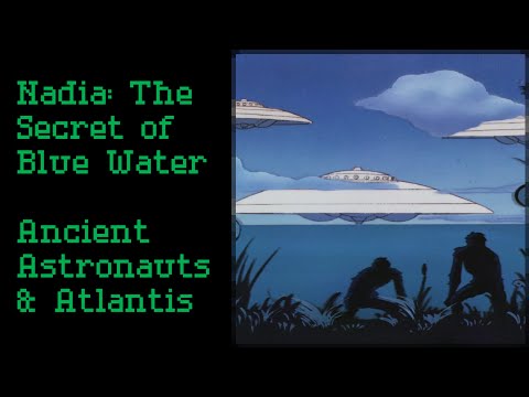 (Anime) [SPOILERS] Prequel to Evangelion - Nadia: The Secret of Blue Water - Atlantis Timeline