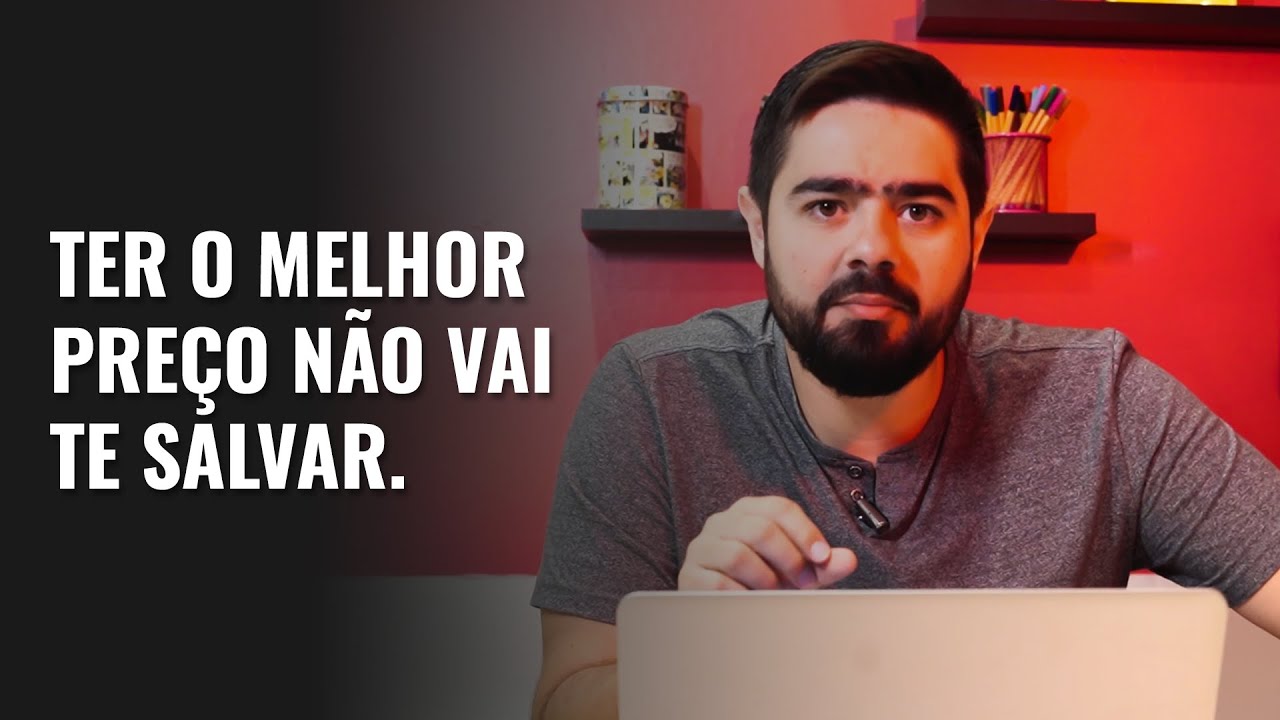 #42. Se tudo que você tem é o melhor preço, você não tem nada