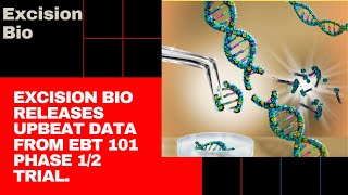 Download Lagu Excision Bio releases very positive new data on their Phase 1/2 Clinical trials of EBT 101 for HIV. Thumbnail