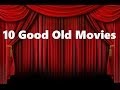 10 Good Old Movies From 1950 And Earlier