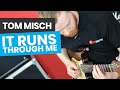 It Runs Through Me Guitar Lesson - How to Play It Runs Through Me by Tom Misch