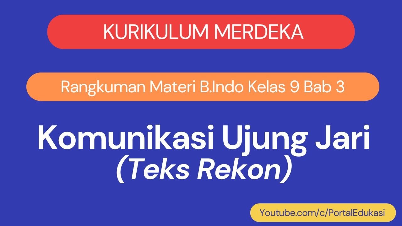 Independent Curriculum Summary of Indonesian Language Class 9 CHAPTER 3