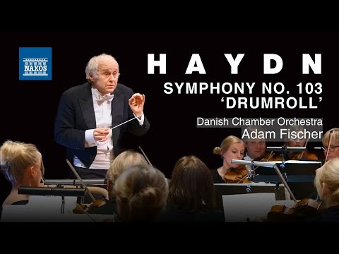 Haydn Symphony No.103 by Adam Fischer & Danish Chamber Orchestra (Live Performance)