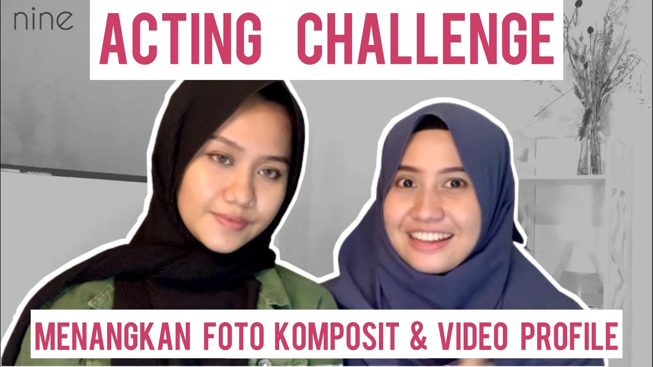 ACTING CHALLENGE MENANGKAN PHOTOSHOOT SESSION FOTO KOMPOSIT+VIDEO PROFILE | KREATIF HUB
