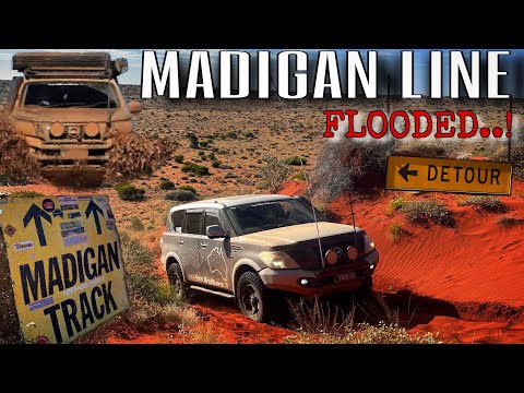THE MADIGAN LINE - DO WE MAKE IT through THE FLOODED SIMPSON DESERT!!