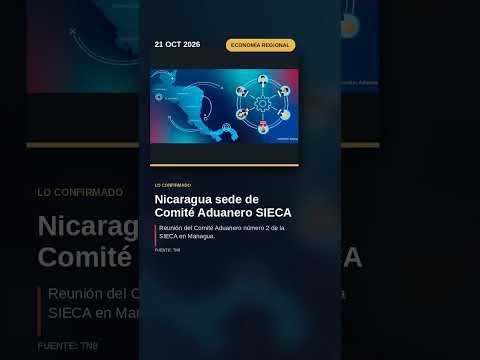 Nicaragua acoge reunión clave del Comité Aduanero de la SIECA