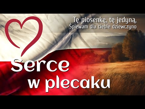 Serce w plecaku - Najpiękniejsze piosenki patriotyczne - Podkład Jangok