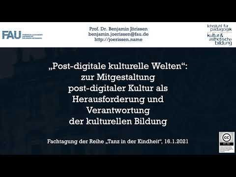 „Post-digitale kulturelle Welten“: Mitgestaltung post-digitaler Kultur  durch kulturelle Bildung