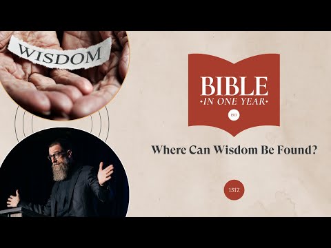Where Can Wisdom Be Found? - Job 28