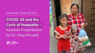 COVID-19 and the Cycle of Inequality - Keynote Presentation by Dr. Alaa Murabit