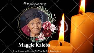 Celebrating The Life Of Maggie Kaloba