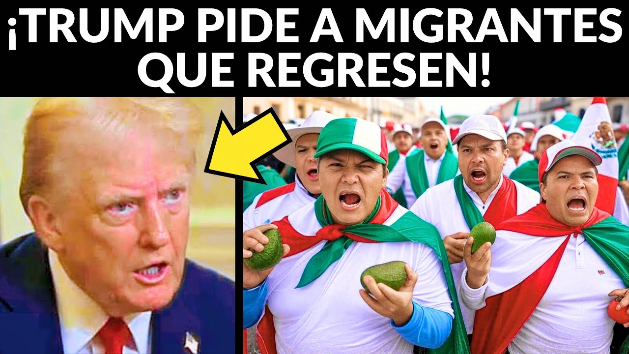"Nuestra cosechas se pudren": Trump pide a migrantes que regresen