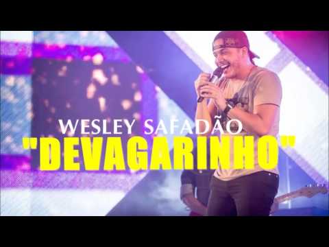 Wesley Safadão - Devagarinho