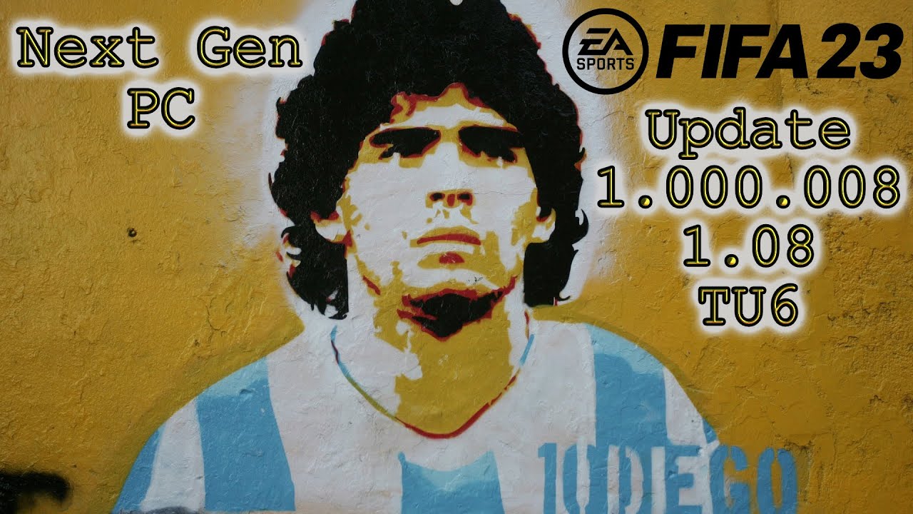 FIFA 23⚽Update 1.000.008 aka 1.08 aka TU6 - PC & Next Gen Only For Now