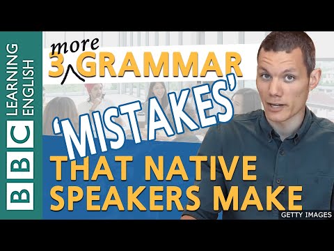 文法：母語為英語的人犯的更多 "錯誤" - BBC英語大師班 (Grammar: More 'mistakes' native English speakers make - BBC English Masterclass)