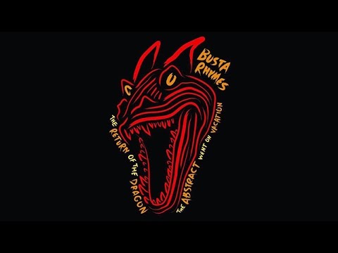 Busta Rhymes - God's Plan ft. J Doe & OT Genasis (The Return Of The Dragon)