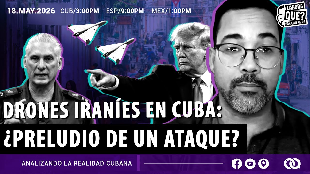 Drones iraníes en Cuba: ¿preludio de un ataque?